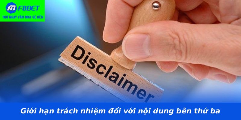 Giới hạn trách nhiệm đối với nội dung bên thứ ba
