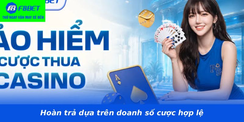 Hoàn trả dựa trên doanh số cược hợp lệ