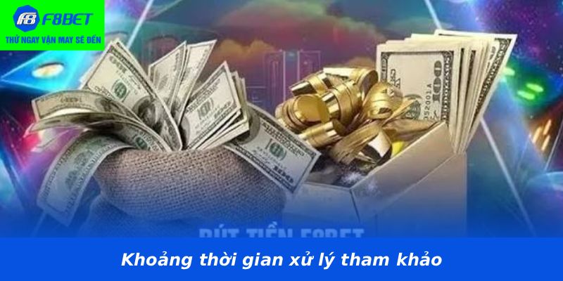Khoảng thời gian xử lý tham khảo