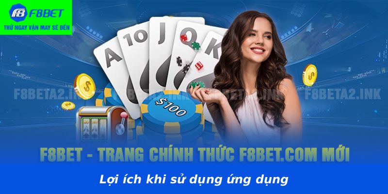 Lợi ích khi sử dụng ứng dụng